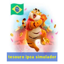 tesouro ipca simulador